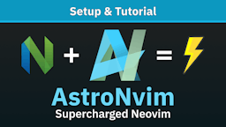 Thumbnail for Video: Neovim with AstroNvim